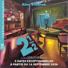 Alex Vizorek – Deux 1/2 – Théâtre des Mathurins, Paris