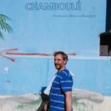 Alexis Le Rossignol – Un Tantinet CHAMBOULÉ par les Choses