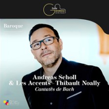 Andreas Scholl – Contre-Tenor – & Les Accents – Thibault Noall