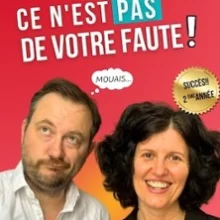Ce n&rsquo;est pas de Votre Faute – Valérie Roumanoff et Mathieu Vervisch