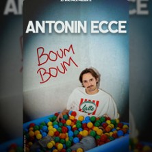 Antonin Ecce – Boum Boum – Théâtre Bo Saint-Martin, Paris