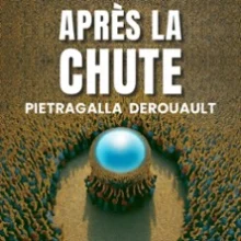 Après la Chute – Pietragalla – Derouault