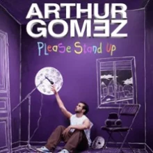 Arthur Gomez – Please Stand Up, Tournée