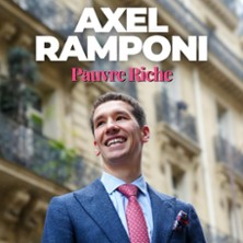 Axel Ramponi – Pauvre Riche – Le Solo, Paris