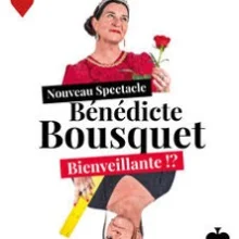 Bénédicte Bousquet – Bienveillante !? (Tournée)