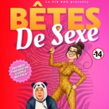 Bêtes de Sexe – Théâtre la Comédie de Lille, Lille