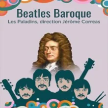 Beatles Baroques – Beatles-Henry Purcell – Les Paladins