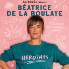 Béatrice De La Boulaye – Héroïnes (Tournée)