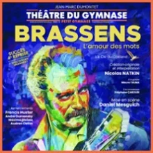 Brassens, L&rsquo;Amour des Mots – Petit Théâtre du Gymnase, Paris