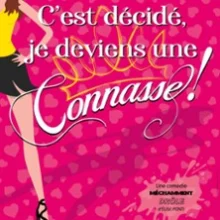 C&rsquo;Est Décidé Je Deviens une Connasse
