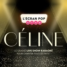 L’Ecran Pop Star : Spécial Céline