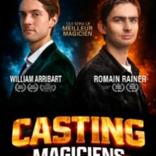 Casting des Magiciens – William Arribart et Romain Rainer