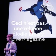 Ceci n&rsquo;Est Pas Une Religion – Théâtre du Rond-Point, Paris