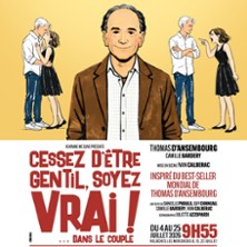 Cessez D&rsquo;Être Gentil, Soyez Vrais ! … Dans le Couple – Théâtre des Gémeaux, Avignon