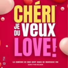 Chéri, Je Veux du Love