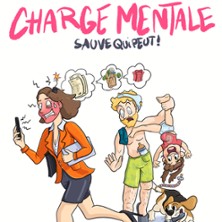 Charge Mentale : Sauve qui Peut ! – Le Montorgueil – Scène des Halles, Paris