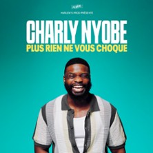 Charly Nyobe – Plus Rien ne Vous Choque – Choumi Comedy, Paris