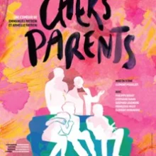 Chers Parents – Théâtre 100 Noms, Nantes