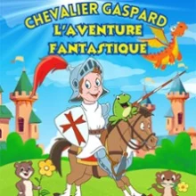 Chevalier Gaspard et l&rsquo;Aventure Fantastique