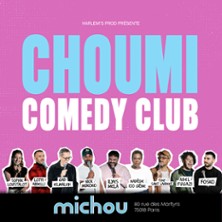 Choumi Comedy Club – Michou Comedy, Paris