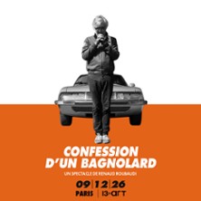 Confessions d&rsquo;un Bagnolard – Un spectacle de Renaud Roubaudi