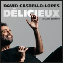 David Castello-Lopes – Délicieux (Tournée)