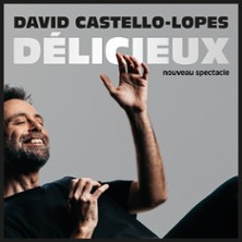 David Castello-Lopes – Délicieux (Tournée)