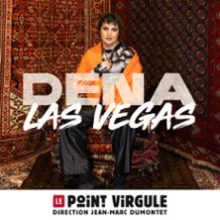 Dena – Las Vegas, Le Point-Virgule, Paris