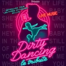 Dirty Dancing – Le Tribute