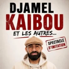 Djamel Kaibou – Et les Autres…