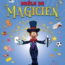 Drôle de Magicien – Le Troyes Fois Plus, Troyes