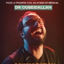 Dr Oubeidallah dans La Consultation – Apollo Comedy – Paris