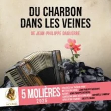 Du Charbon dans les Veines – Théâtre Saint-Georges, Paris