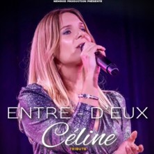 Entre D&rsquo;eux – Tribute Céline Dion