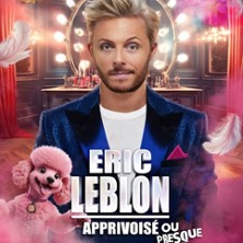 Eric Leblon – Apprivoisé mais Presque