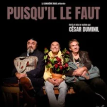 Puisqu&rsquo;il le faut