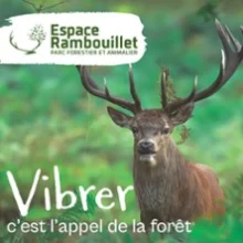 Espace Rambouillet – Parc Forestier et Animalier – Billet Daté