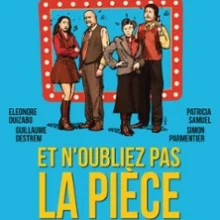 Et N&rsquo;oubliez pas la Pièce – Théâtre de la Gaîté-Montparnasse, Paris