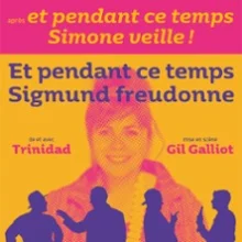 Et Pendant ce Temps Sigmund Freudonne – Espace Nino Ferrer, Dammarie-lès-Lys