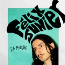 Félix Junier – Ça Marche, Tournée