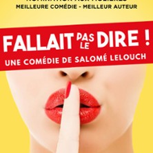 Fallait pas le Dire ! – Le Théâtre des Chartrons, Bordeaux