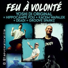 Yoshi di Original + Hippocampe Four + Kacem Wapalek… – Feu à Volonté