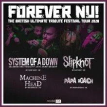 Forever Nu ! The Ultimate British Tribute Festival Tour