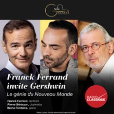 Franck Ferrand Invite Gershwin – Le Génie du Nouveau Monde