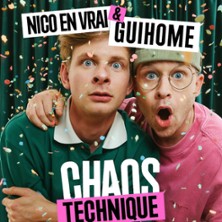 Guihome & Nico en Vrai – Chaos Technique