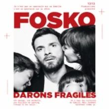 Fosko dans Darons Fragiles