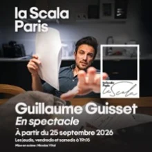 Guillaume Guisset en Spectacle – La Scala, Paris