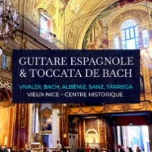 Guitare Espagnole & Toccata de Bach – Eglise Saint-Jacques-le-Majeur, Nice