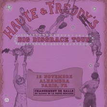 Haute & Freddy – Big Disgrace Tour