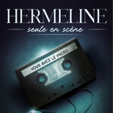 Hermeline – Seule en Scène
